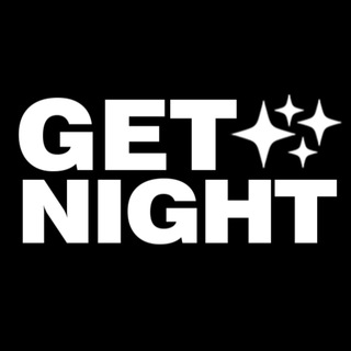 GET NIGHT