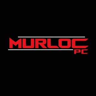 MURLOC PC