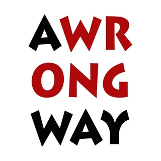 IT IS A WRONG WAY, MAN