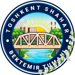 BEKTEMIR TUMANI HOKIMLIGI MATBUOT XIZMATI / ПРЕСС-СЛУЖБА ХОКИМИЯТА БЕКТЕМИРСКОГО РАЙОНА