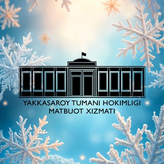 YAKKASAROY TUMAN HOKIMLIGI MATBUOT XIZMATI