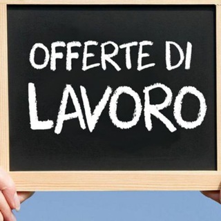 OFFERTE DI LAVORO РОБОТА В ІТАЛІЇ