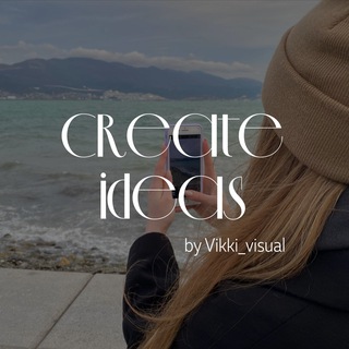 CREATE IDEAS • @VIKKI_VISUAL