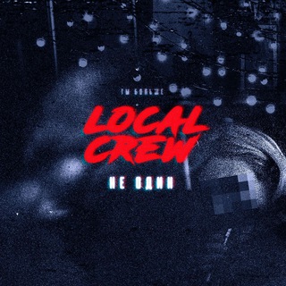 LOCAL CREW