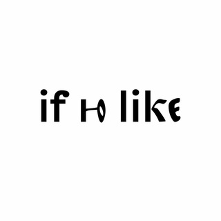 IF U LIKE