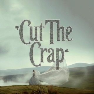 CUT THE CRAP