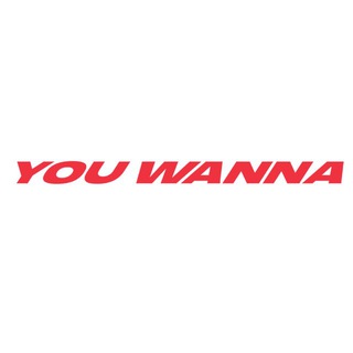 YOU WANNA OFFICIAL