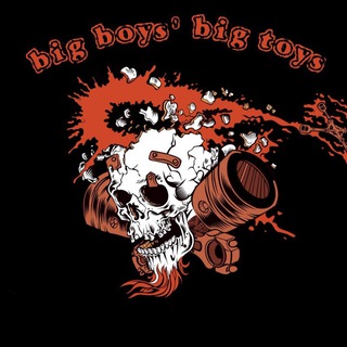 BIG BOYS BIG TOYS