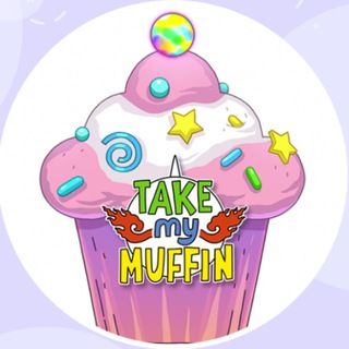 TAKE MY MUFFIN